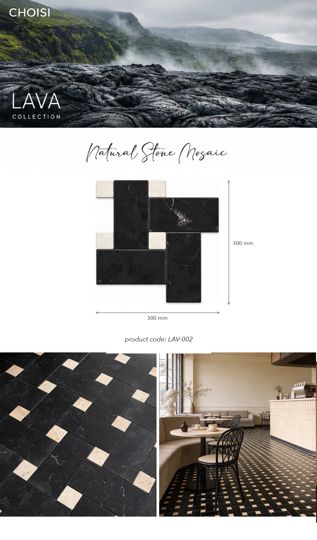 A product presentation for Choisi Lava Collection Natural Stone Mosaic tiles, featuring a top landscape photo, a central dimension diagram of black and beige tiles, a close-up of the tile pattern, and a dining room interior application.