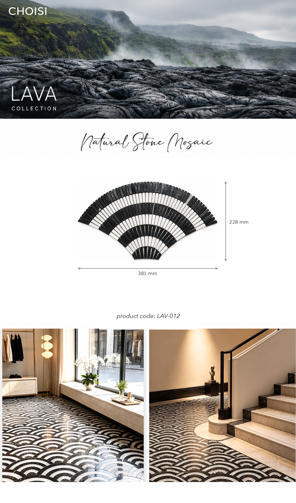 CHOISI Lava Collection Natural Stone Mosaic tile product presentation, showing a black and white fan-shaped sample with dimensions 381 mm by 228 mm, plus interior lifestyle photos of staircase and windowsill floors featuring the same wave-pattern tile.