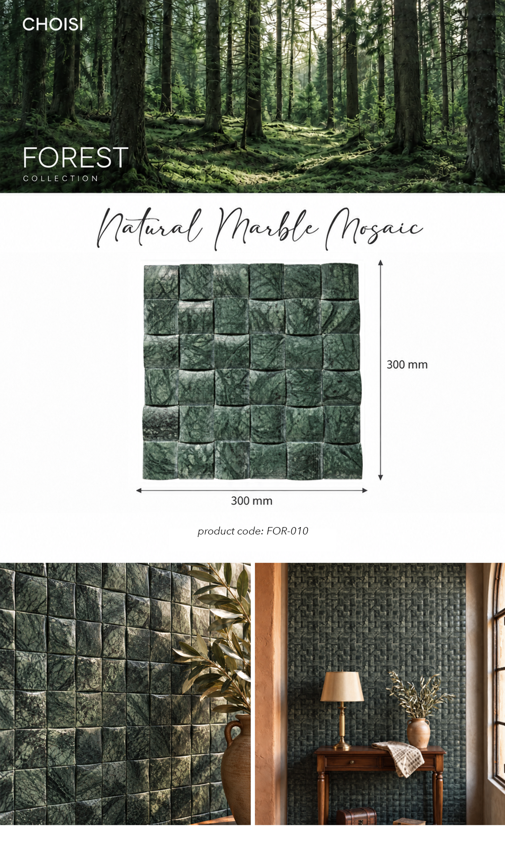 CHOISI Forest Collection Natural Marble Mosaic tile product display, featuring a 300mm x 300mm square sample with a textured green marble look, shown with dimension labels and interior application photos.