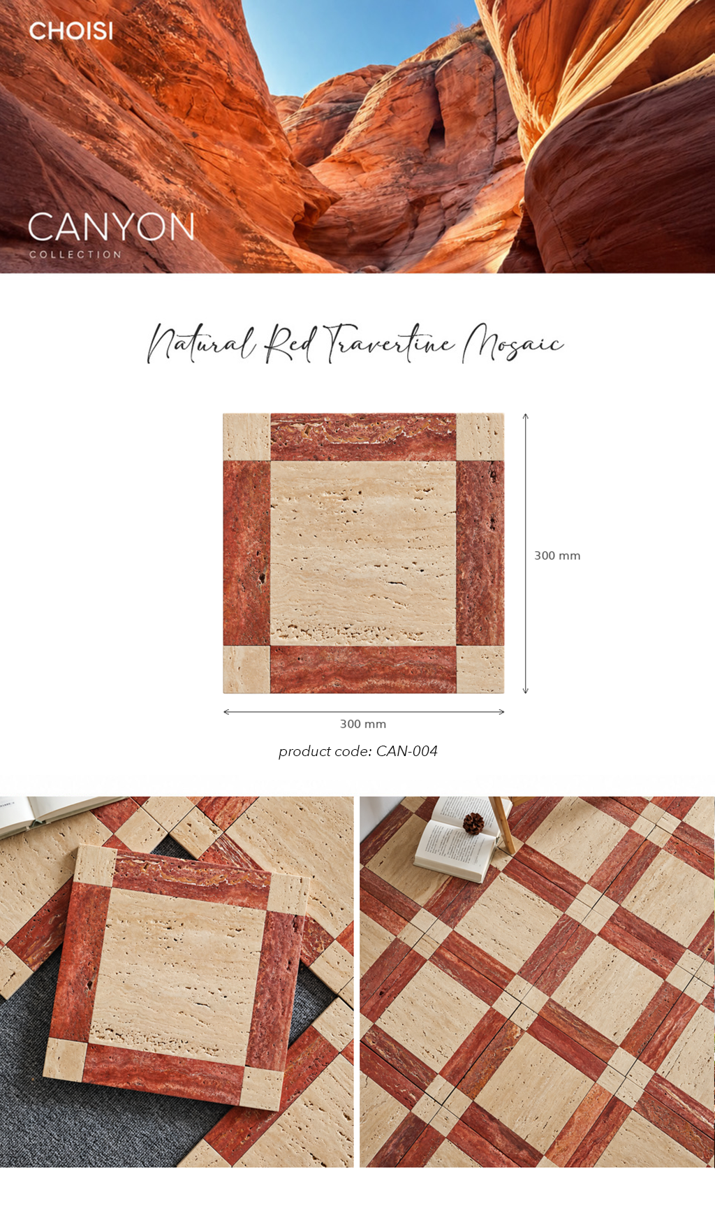 CHOISI Canyon Collection Natural Red Travertine Mosaic tile product graphic showing a 300mm by 300mm square tile sample with dimensions, a canyon landscape photo, and two floor installation views.