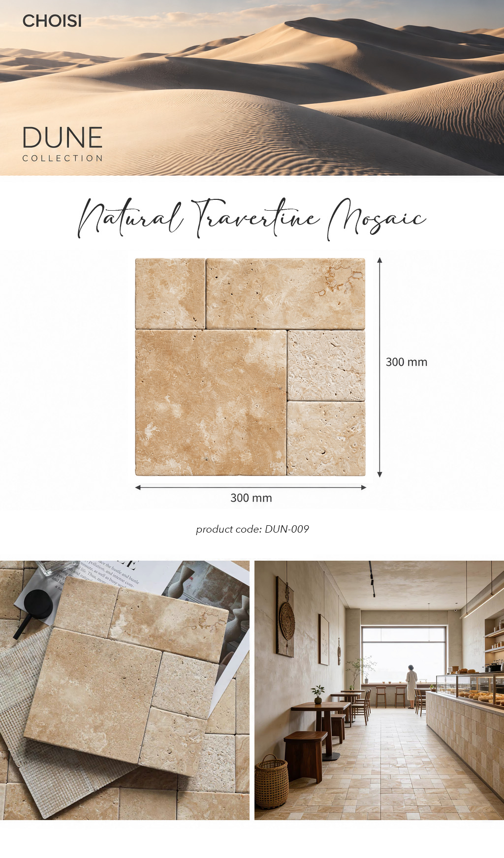 A product presentation for Choisi Dune Collection Natural Travertine Mosaic tiles, showing a 300mm x 300mm square sample, a color swatch, and interior design applications in a kitchen and dining space.