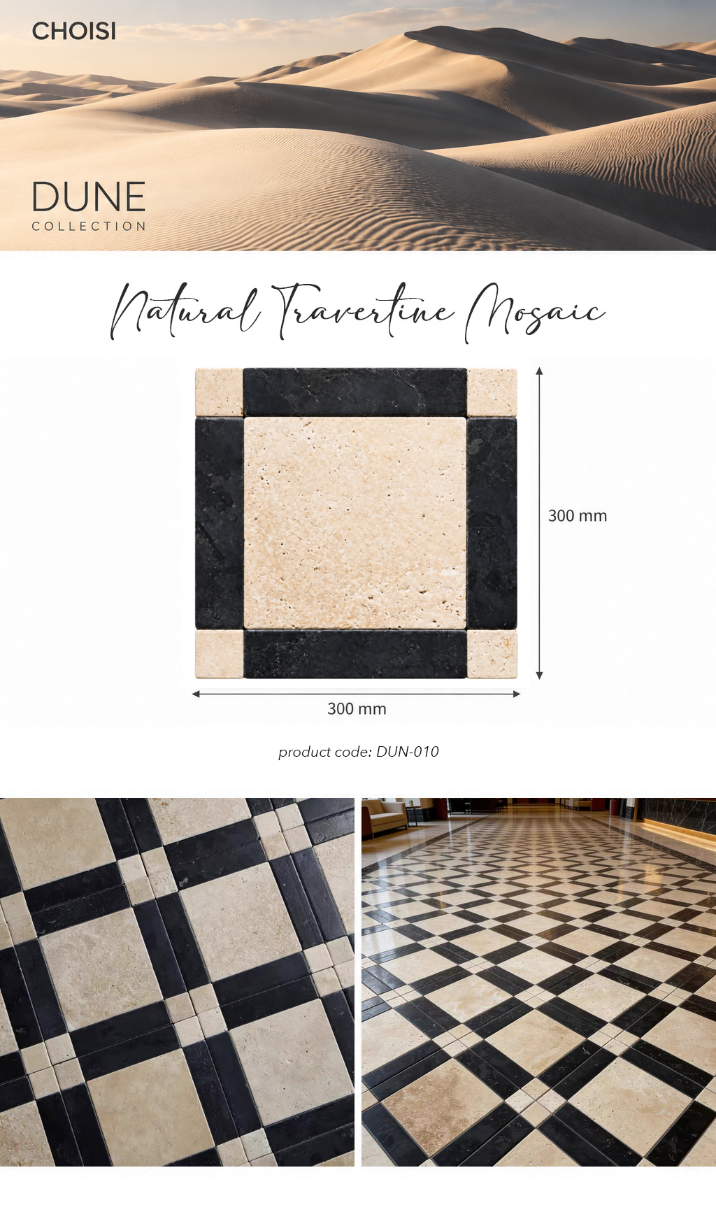 A product catalog graphic for Choisi Dune Collection Natural Travertine Mosaic tile, showing a 300mm by 300mm square sample with dimensions, close-up texture details, and a floor layout sample in a showroom.